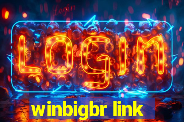 winbigbr link